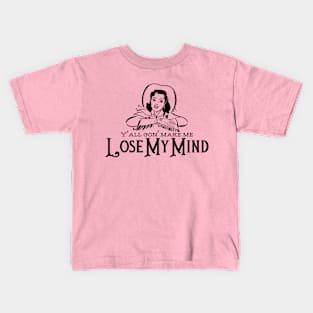 Lose My Mind Kids T-Shirt